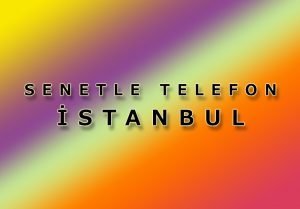 İstanbul Senetle Telefon