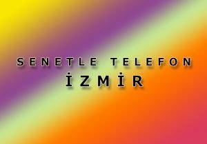 İzmir Senetle Telefon